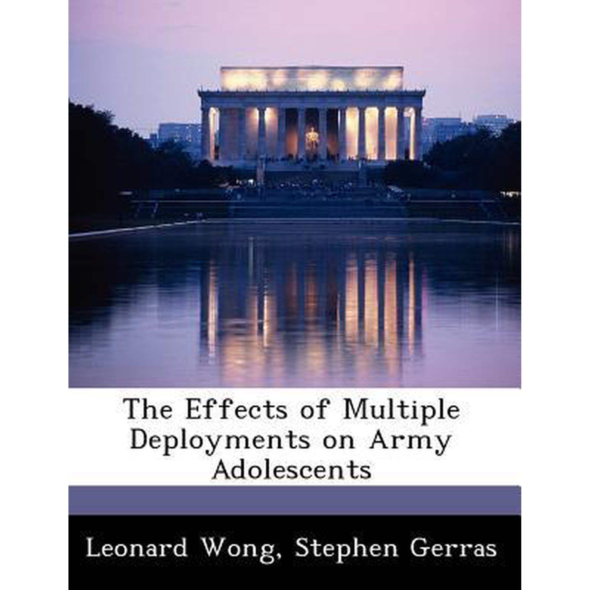 The Effects of Multiple Deployments on Army Adolescents Paperback