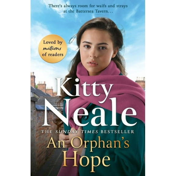 An Orphan's Hope: The Brand-New Gripping Battersea Saga from Sunday Times Bestseller Kitty Neale, (Paperback)