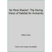 Pre-Owned No More Shacks!: The Daring Vision of Habitat for Humanity (Hardcover) 0849906040 9780849906046