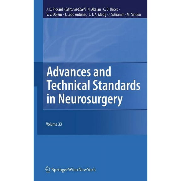 Advances and Technical Standards in Neur Advances and Technical Standards in Neurosurgery, Vol. 33, Book 33, (Hardcover)