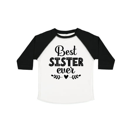 

Inktastic Best Sister Ever Gift Gift Toddler Toddler Girl T-Shirt