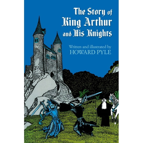 Dover Children's Classics The Story of King Arthur and His Knights, (Paperback)