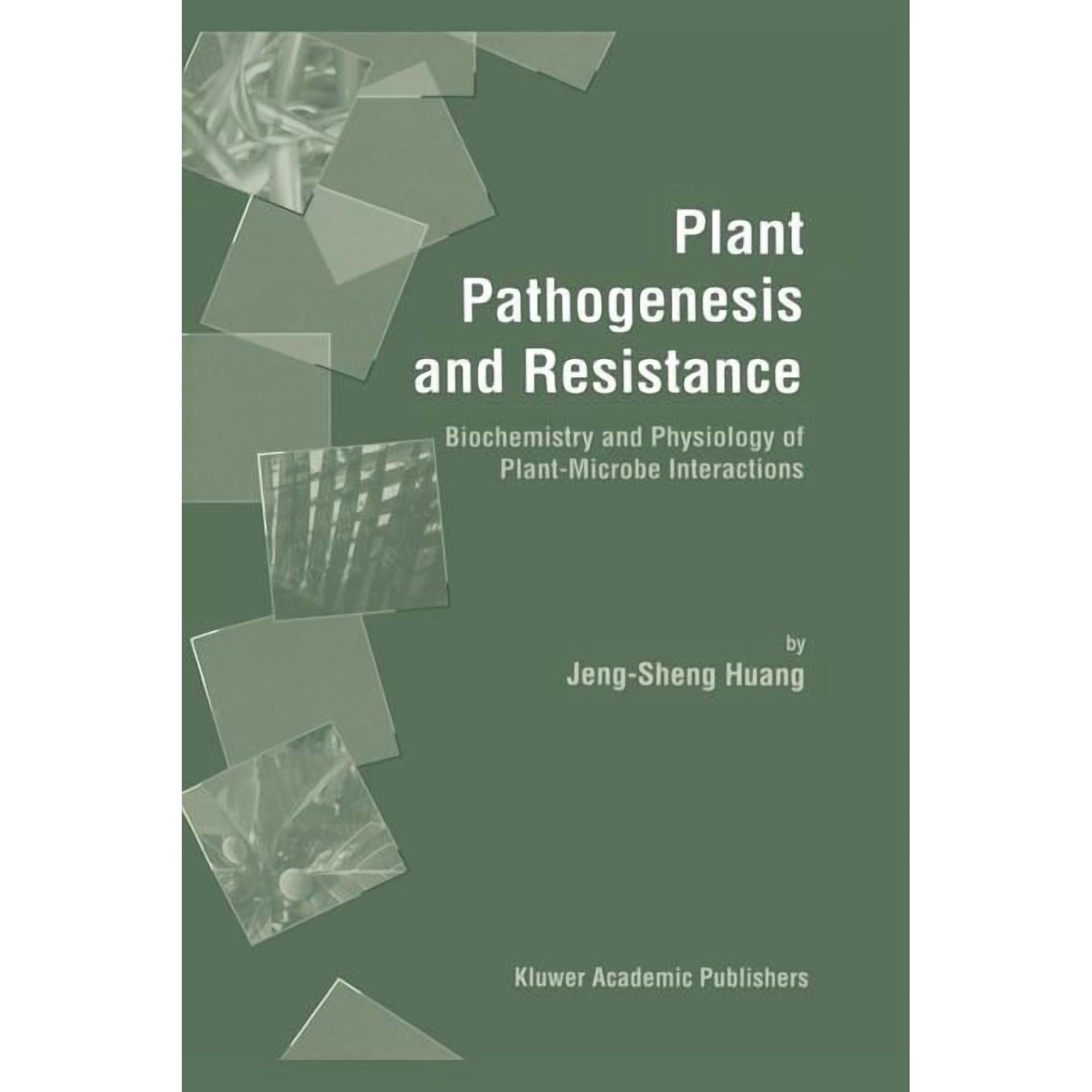 Plant Pathogenesis and Resistance: Biochemistry and Physiology of Plant-Microbe Interactions (Paperback)