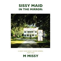 Sissy Maid in the Mirror