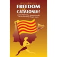 thumbnail image 1 of Pre-Owned Freedom for Catalonia?: Catalan Nationalism, Spanish Identity and the Barcelona Olympic Games (Paperback) 0521586151 9780521586153, 1 of 1