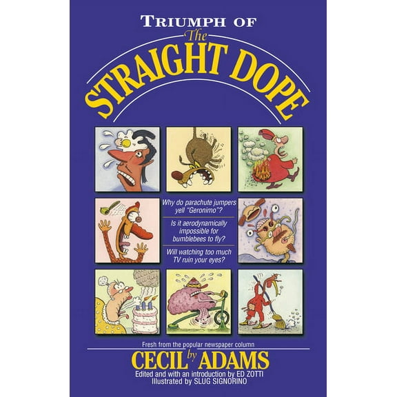 Triumph of the Straight Dope, (Paperback)