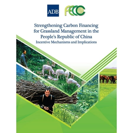 Strengthening Carbon Financing for Grassland Management in the People's Republic of China -
