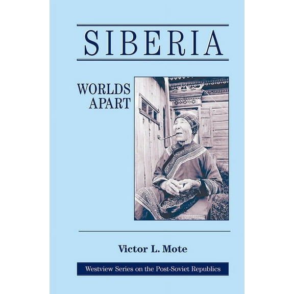 Siberia: Worlds Apart, (Hardcover)