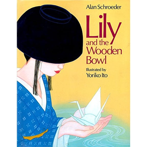 Pre-Owned Lily and the Wooden Bowl (Hardcover) 0385307926 9780385307925