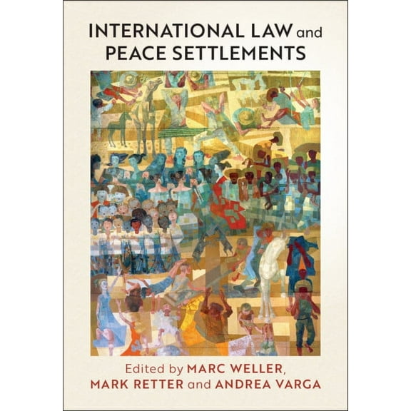 International Law and Peace Settlements, (Hardcover)