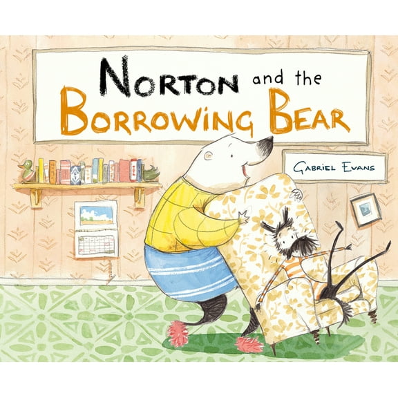 Norton and the Bear Norton and the Borrowing Bear, (Hardcover)
