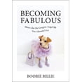 thumbnail image 1 of Pre-Owned Becoming Fabulous: Shine Like the Gorgina Angel BB You (Already) Are (Hardcover) 0785290567 9780785290568, 1 of 1