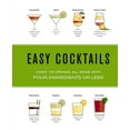 thumbnail image 2 of Pre-Owned Easy Cocktails: Over 150 Drinks, All Made with Four Ingredients or Less (Hardcover) 1646431014 9781646431014, 2 of 2