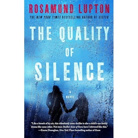 Pre-Owned The Quality of Silence (Paperback) 1101903694 9781101903698
