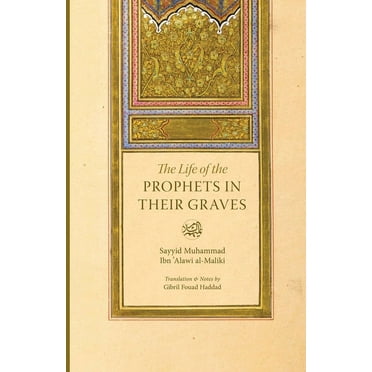 The Life of the Prophets in Their Graves (Paperback)