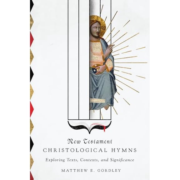 Pre-Owned New Testament Christological Hymns: Exploring Texts, Contexts, and Significance (Paperback) 0830852093 9780830852093