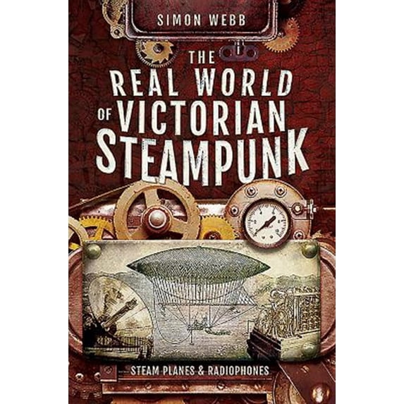 Pre-Owned The Real World of Victorian Steampunk