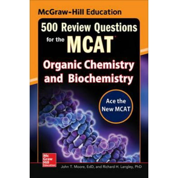 Pre-Owned McGraw-Hill Education 500 Review Questions for the McAt: Organic Chemistry and Biochemistry (Paperback) 0071834869 9780071834865