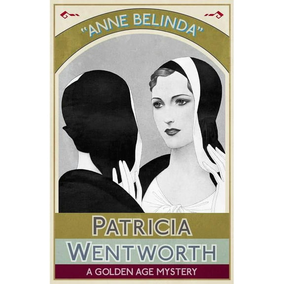 Anne Belinda: A Golden Age Mystery, (Paperback)