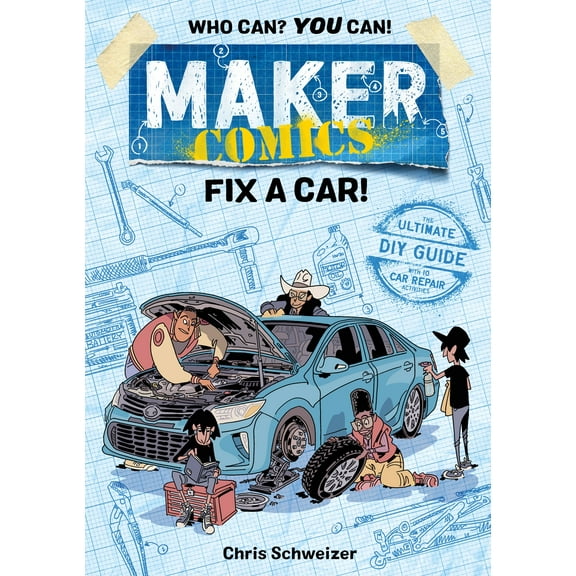 Maker Comics: Maker Comics: Fix a Car! (Paperback)