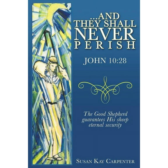 ...And They Shall Never Perish, (Paperback)