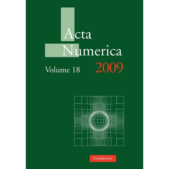 ACTA Numerica ACTA Numerica 2009: Volume 18, Book 18, (Paperback)
