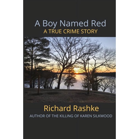 A Boy Named Red: A True Crime Story, (Paperback)