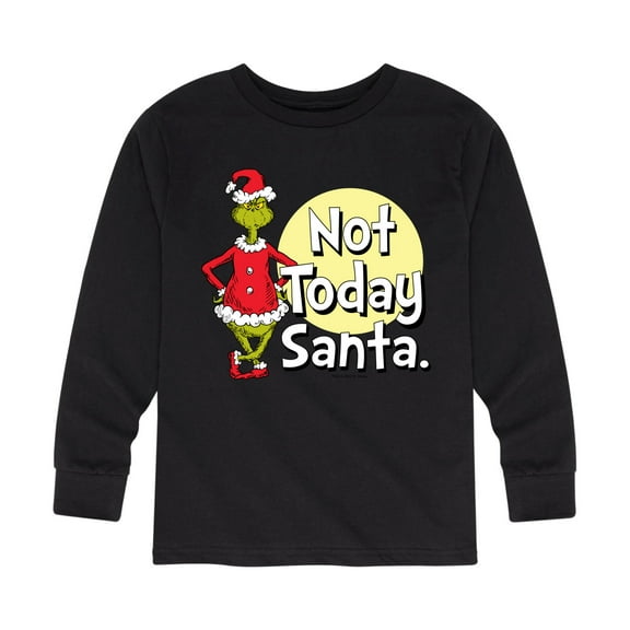 Dr. Seuss The Grinch - Christmas - Not Today Santa - Toddler & Youth Long Sleeve Graphic T-Shirt