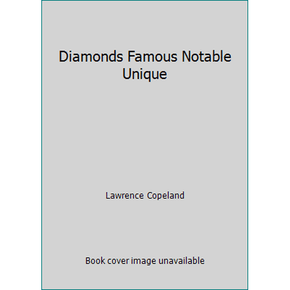 Pre-Owned Diamonds Famous Notable Unique (Hardcover) 0873110056 9780873110051