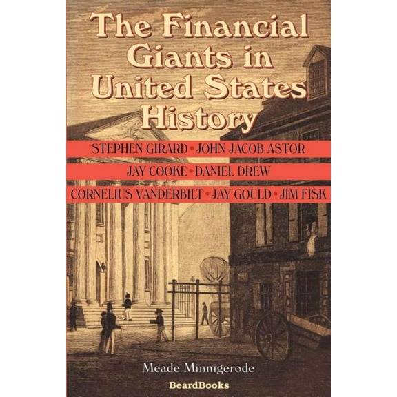 The Financial Giants in United States History (Paperback)