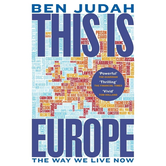 This Is Europe: The Way We Live Now, (Paperback)