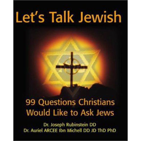 Pre-Owned Let's Talk Jewish: 99 Questions Christians Would Like to Ask Jews (Paperback) 0595192297 9780595192298