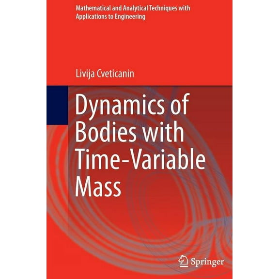 Mathematical and Analytical Techniques w Dynamics of Bodies with Time-Variable Mass, (Paperback)