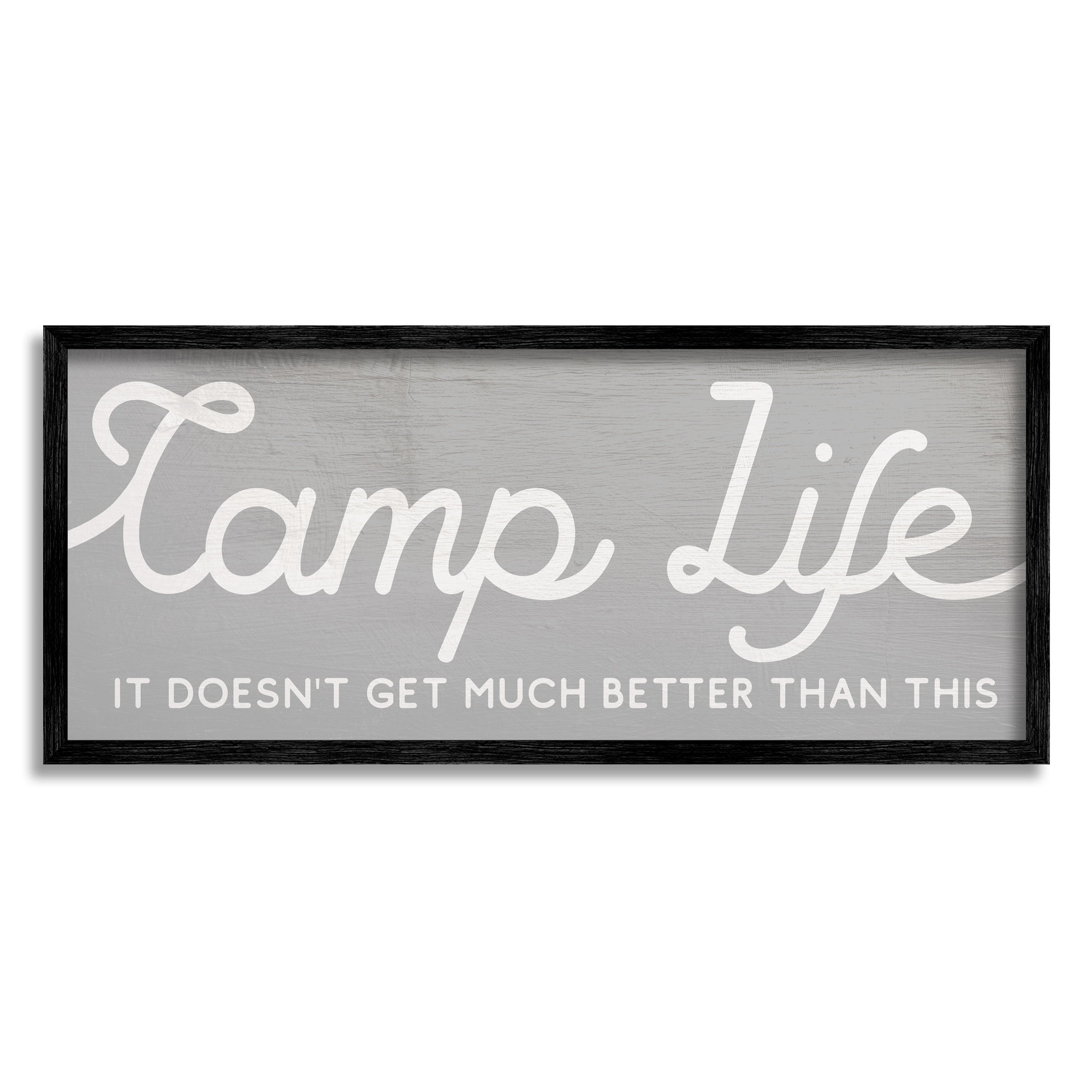 Stupell Industries Camp Life Better Than This Phrase Adventure Motivation Inspirational Painting Gray Framed Art Print Wall Art, 10 x 24