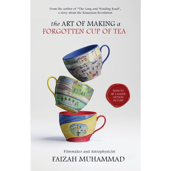 The Art of Making a Forgotten Cup of Tea, (Paperback)