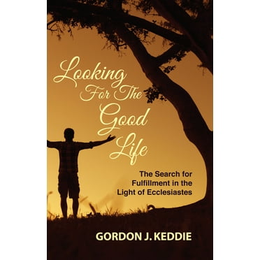 Looking for the Good Life (Paperback)