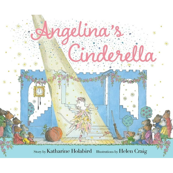 Angelina Ballerina Angelina's Cinderella, (Hardcover)