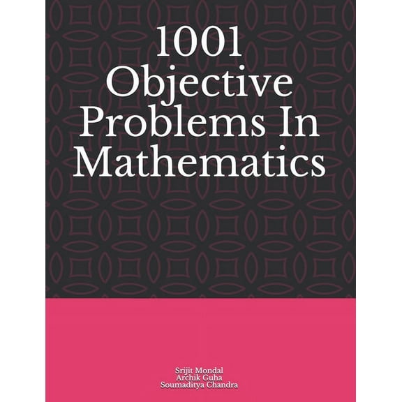 1001 Objective Problems In Mathematics (Paperback)