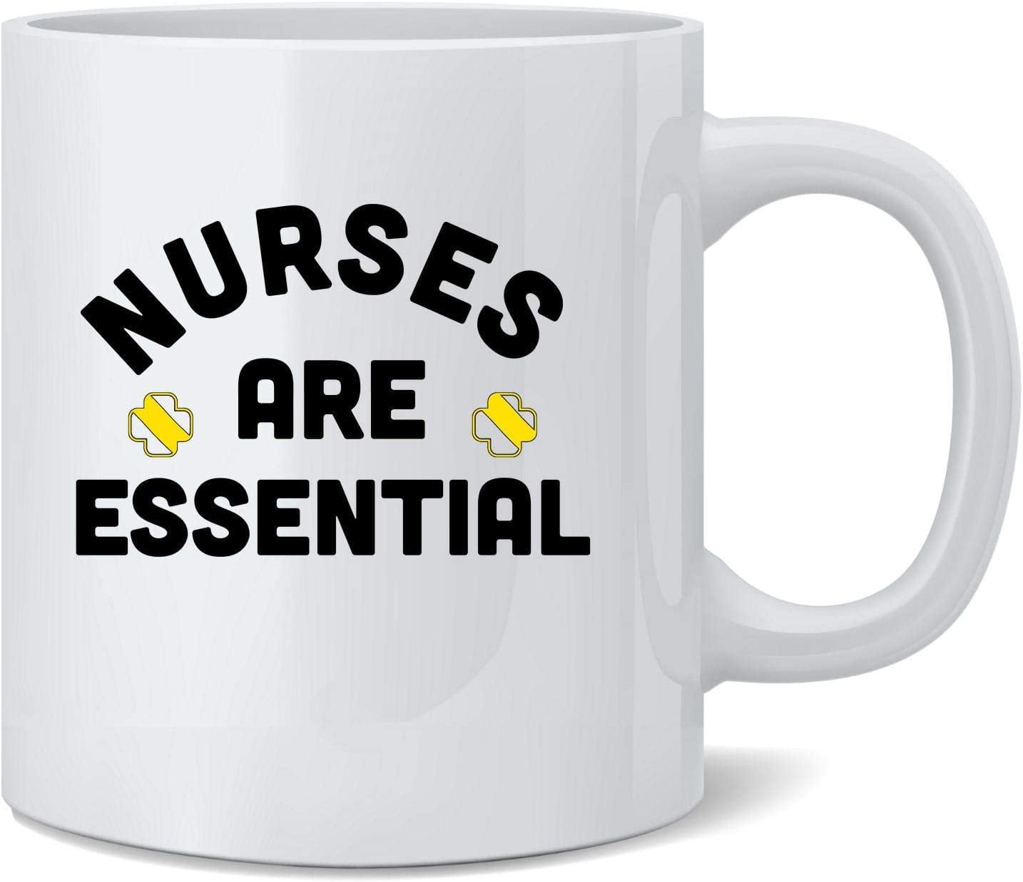 Nurses are Essential Nursing Healthcare Worker Ceramic Coffee Mug Tea