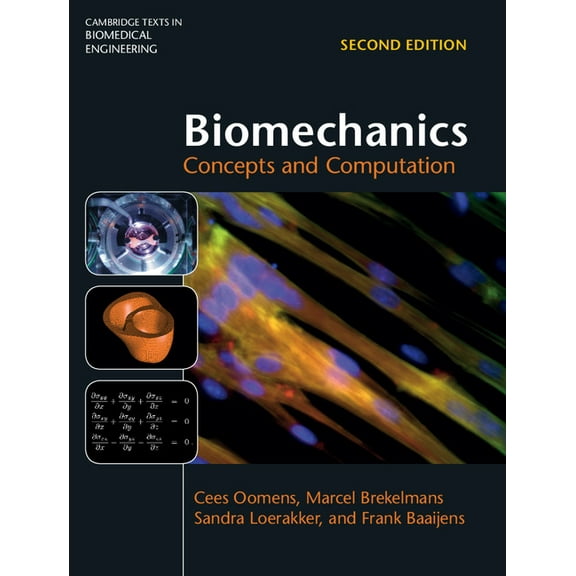 Cambridge Texts in Biomedical Engineerin Biomechanics: Concepts and Computation, (Hardcover)