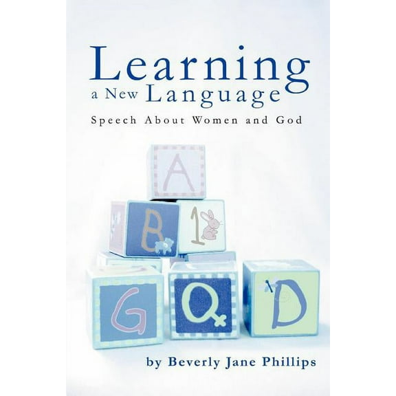 Learning a New Language: Speech About Women and God (Paperback)