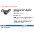 thumbnail image 2 of Automatic Transmission Speed Sensor - Compatible with 2004 - 2006 Volvo XC90 2.5T 2005, 2 of 2