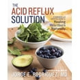 thumbnail image 1 of Pre-Owned The Acid Reflux Solution: A Cookbook and Lifestyle Guide for Healing Heartburn Naturally, (Paperback), 1 of 1