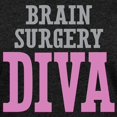 thumbnail image 3 of CafePress - Brain Surgery DIVA T Shirt - Womens Football Shirt, 3 of 4