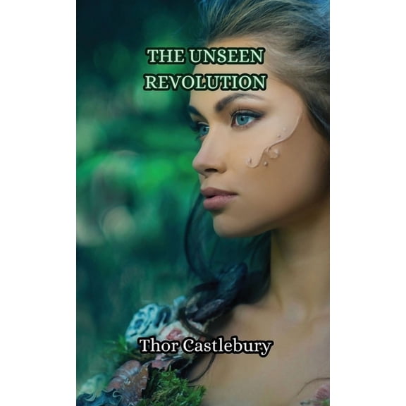 The Unseen Revolution, (Paperback)
