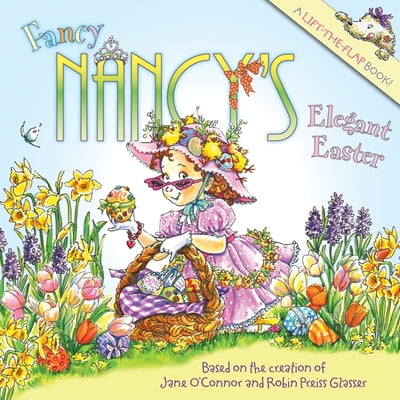 Pre-Owned Fancy Nancy's Elegant Easter: An Easter and Springtime Book for Kids (Paperback) 0061703796 9780061703799