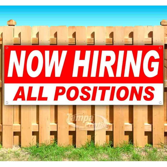 Now Hiring All Positions 13 Oz Banner | Non-Fabric | Heavy-Duty Vinyl Single-Sided With Metal Grommets