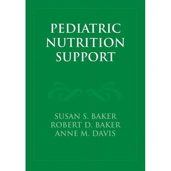 Pediatric Nutrition Support: ., (Paperback)