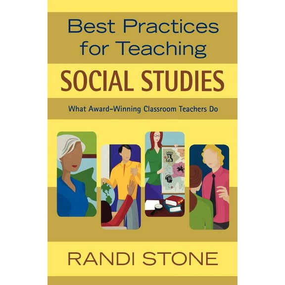Best Practices for Teaching Social Studies: What Award-Winning Classroom Teachers Do, (Paperback)