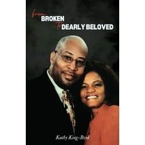 From Broken to Dearly Beloved, (Paperback)
